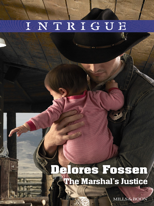Title details for The Marshall's Justice by Delores Fossen - Available